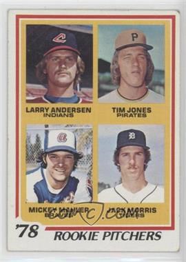 1978 Topps - [Base] #703 - Rookie Pitchers - Larry Andersen, Tim Jones, Mickey Mahler, Jack Morris