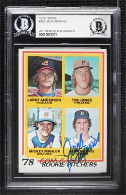 1978 Topps - [Base] #703 - Rookie Pitchers - Larry Andersen, Tim Jones, Mickey Mahler, Jack Morris [BAS BGS Authentic]