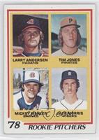 Rookie Pitchers - Larry Andersen, Tim Jones, Mickey Mahler, Jack Morris