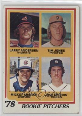 1978 Topps - [Base] #703 - Rookie Pitchers - Larry Andersen, Tim Jones, Mickey Mahler, Jack Morris [Good to VG‑EX]