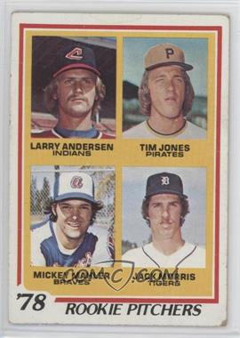 1978 Topps - [Base] #703 - Rookie Pitchers - Larry Andersen, Tim Jones, Mickey Mahler, Jack Morris [Good to VG‑EX]