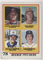 Rookie Pitchers - Larry Andersen, Tim Jones, Mickey Mahler, Jack Morris