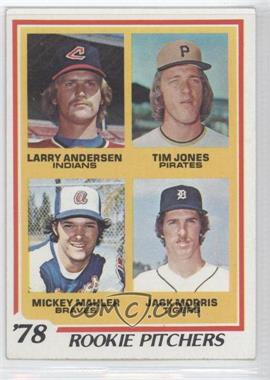 1978 Topps - [Base] #703 - Rookie Pitchers - Larry Andersen, Tim Jones, Mickey Mahler, Jack Morris