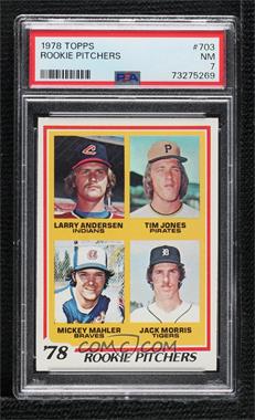 1978 Topps - [Base] #703 - Rookie Pitchers - Larry Andersen, Tim Jones, Mickey Mahler, Jack Morris [PSA 7 NM]