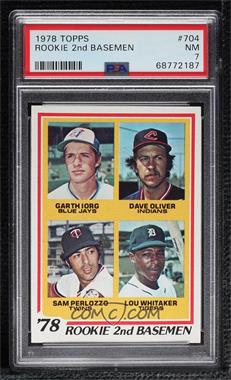 1978 Topps - [Base] #704 - Rookie 2nd Basemen - Garth Iorg, Dave Oliver, Sam Perlozzo, Lou Whitaker [PSA 7 NM]