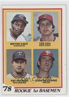 1978 Topps - [Base] #706 - Rookie 1st Basemen - Wayne Cage, Ted Cox, Pat Putnam, Dave Revering [Good to VG‑EX]