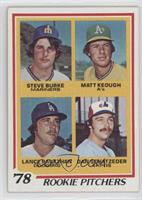 Rookie Pitchers - Steve Burke, Matt Keough, Lance Rautzhan, Dan Schatzeder