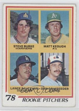 1978 Topps - [Base] #709 - Rookie Pitchers - Steve Burke, Matt Keough, Lance Rautzhan, Dan Schatzeder [Good to VG‑EX]