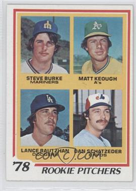 1978 Topps - [Base] #709 - Rookie Pitchers - Steve Burke, Matt Keough, Lance Rautzhan, Dan Schatzeder