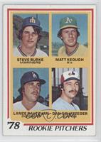 Rookie Pitchers - Steve Burke, Matt Keough, Lance Rautzhan, Dan Schatzeder