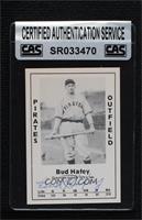 Bud Hafey [CAS Certified Sealed]