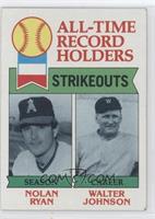 All-Time Record Holders - Nolan Ryan, Walter Johnson (Strikeouts)