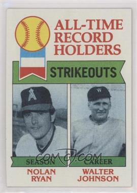 1979 Topps - [Base] #417 - All-Time Record Holders - Nolan Ryan, Walter Johnson (Strikeouts)