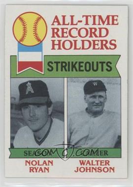 1979 Topps - [Base] #417 - All-Time Record Holders - Nolan Ryan, Walter Johnson (Strikeouts)