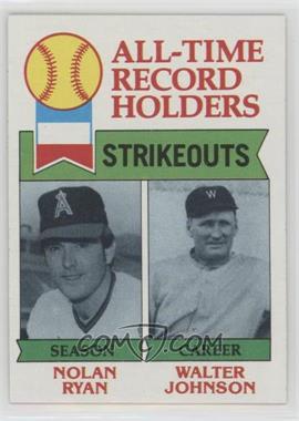 1979 Topps - [Base] #417 - All-Time Record Holders - Nolan Ryan, Walter Johnson (Strikeouts)