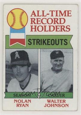 1979 Topps - [Base] #417 - All-Time Record Holders - Nolan Ryan, Walter Johnson (Strikeouts)