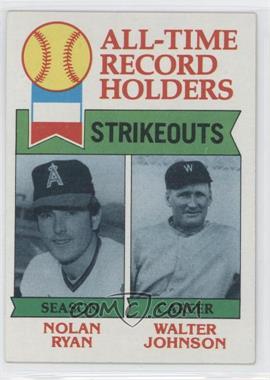 1979 Topps - [Base] #417 - All-Time Record Holders - Nolan Ryan, Walter Johnson (Strikeouts)