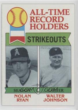 1979 Topps - [Base] #417 - All-Time Record Holders - Nolan Ryan, Walter Johnson (Strikeouts)