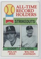 All-Time Record Holders - Nolan Ryan, Walter Johnson (Strikeouts) [Noted]