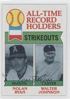 All-Time Record Holders - Nolan Ryan, Walter Johnson (Strikeouts) [Noted]