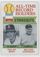 All-Time Record Holders - Nolan Ryan, Walter Johnson (Strikeouts)