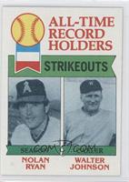 All-Time Record Holders - Nolan Ryan, Walter Johnson (Strikeouts)