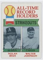 All-Time Record Holders - Nolan Ryan, Walter Johnson (Strikeouts)