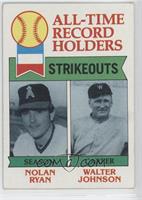 All-Time Record Holders - Nolan Ryan, Walter Johnson (Strikeouts) [Noted]