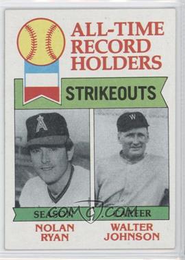 1979 Topps - [Base] #417 - All-Time Record Holders - Nolan Ryan, Walter Johnson (Strikeouts)