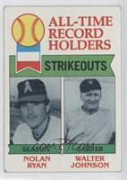 All-Time Record Holders - Nolan Ryan, Walter Johnson (Strikeouts)