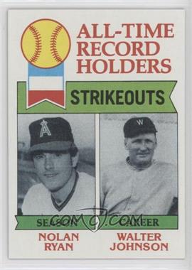 1979 Topps - [Base] #417 - All-Time Record Holders - Nolan Ryan, Walter Johnson (Strikeouts)