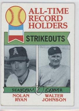 1979 Topps - [Base] #417 - All-Time Record Holders - Nolan Ryan, Walter Johnson (Strikeouts) [Good to VG‑EX]