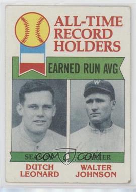 1979 Topps - [Base] #418 - All-Time Record Holders - Dutch Leonard, Walter Johnson (Earned Run AVG) [Poor to Fair]