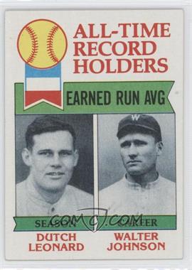 1979 Topps - [Base] #418 - All-Time Record Holders - Dutch Leonard, Walter Johnson (Earned Run AVG)