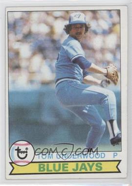 1979 Topps - [Base] #64 - Tom Underwood