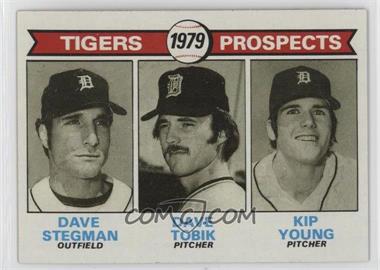 1979 Topps - [Base] #706 - 1979 Prospects - Dave Stegman, Dave Tobik, Kip Young