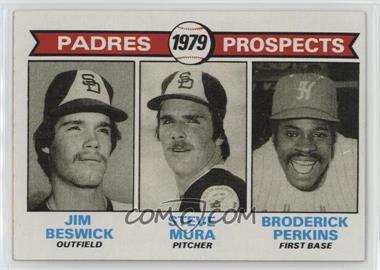 1979 Topps - [Base] #725 - 1979 Prospects - Jim Beswick, Steve Mura, Broderick Perkins