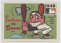 Cleveland Indians vs. Boston Braves (San Diego Padres Back)