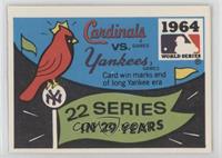 St. Louis Cardinals vs. New York Yankees (Boston Red Sox Back)