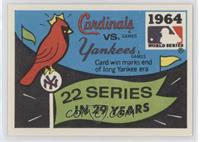 St. Louis Cardinals vs. New York Yankees (Boston Red Sox Back)