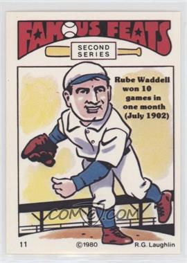 1980 Laughlin Famous Feats Second Series - [Base] #11 - Rube Waddell