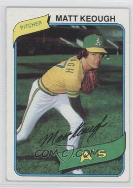 1980 Topps - [Base] #134 - Matt Keough