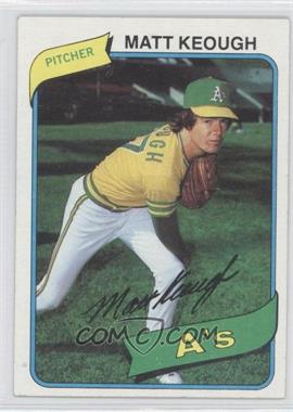 1980 Topps - [Base] #134 - Matt Keough