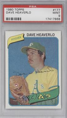 1980 Topps - [Base] #177 - Dave Heaverlo [PSA 9 MINT]