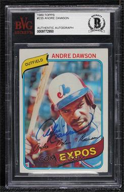 1980 Topps - [Base] #235 - Andre Dawson [BAS BVG Authentic]