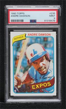 1980 Topps - [Base] #235 - Andre Dawson [PSA 9 MINT]