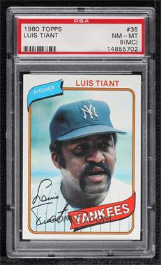 1980 Topps - [Base] #35 - Luis Tiant [PSA 8 NM‑MT (MC)]