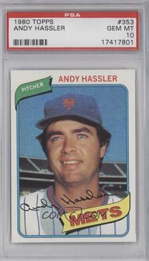 1980 Topps - [Base] #353 - Andy Hassler [PSA 10 GEM MT]
