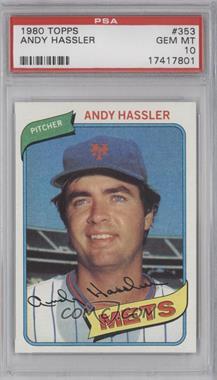 1980 Topps - [Base] #353 - Andy Hassler [PSA 10 GEM MT]