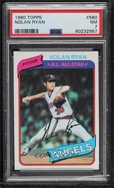 1980 Topps - [Base] #580 - Nolan Ryan [PSA 7 NM]